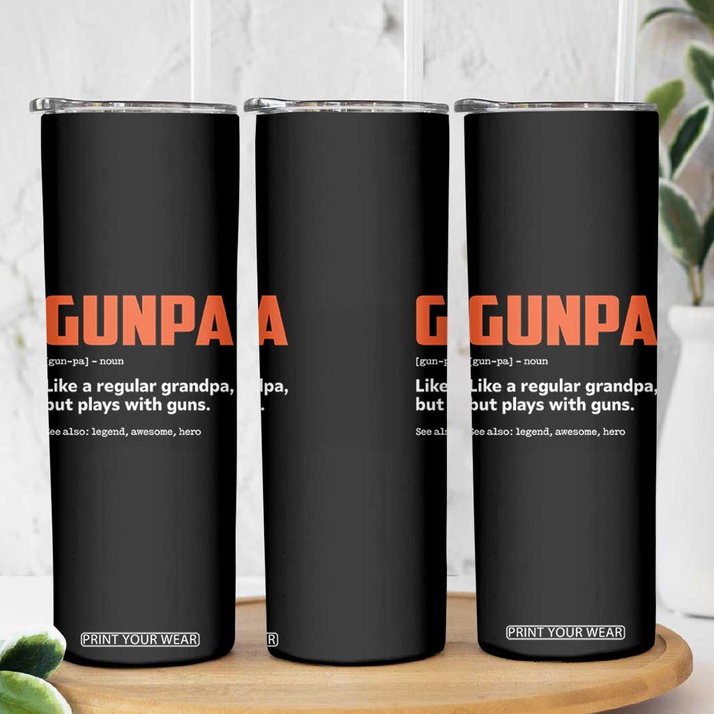 Funny Gunpa Skinny Tumbler Gun Lover Grandpa Pro Gun Enthusiast TS10 Print Your Wear