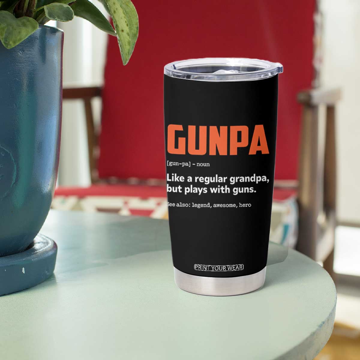 Funny Gunpa Tumbler Cup Gun Lover Grandpa Pro Gun Enthusiast TS10 Print Your Wear