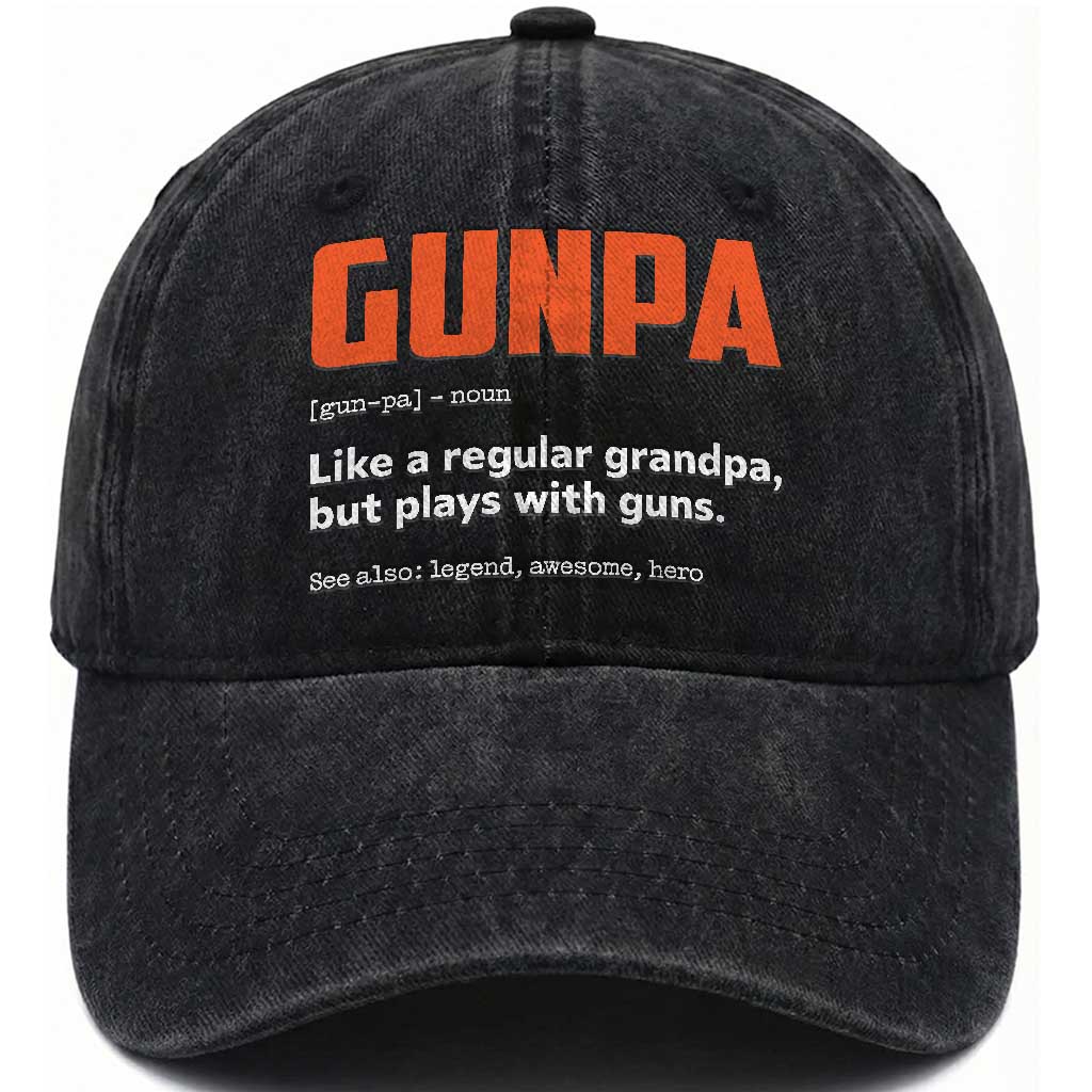 Funny Gunpa Washed Cotton Baseball Cap Gun Lover Grandpa Pro Gun Enthusiast TS10 Print Your Wear