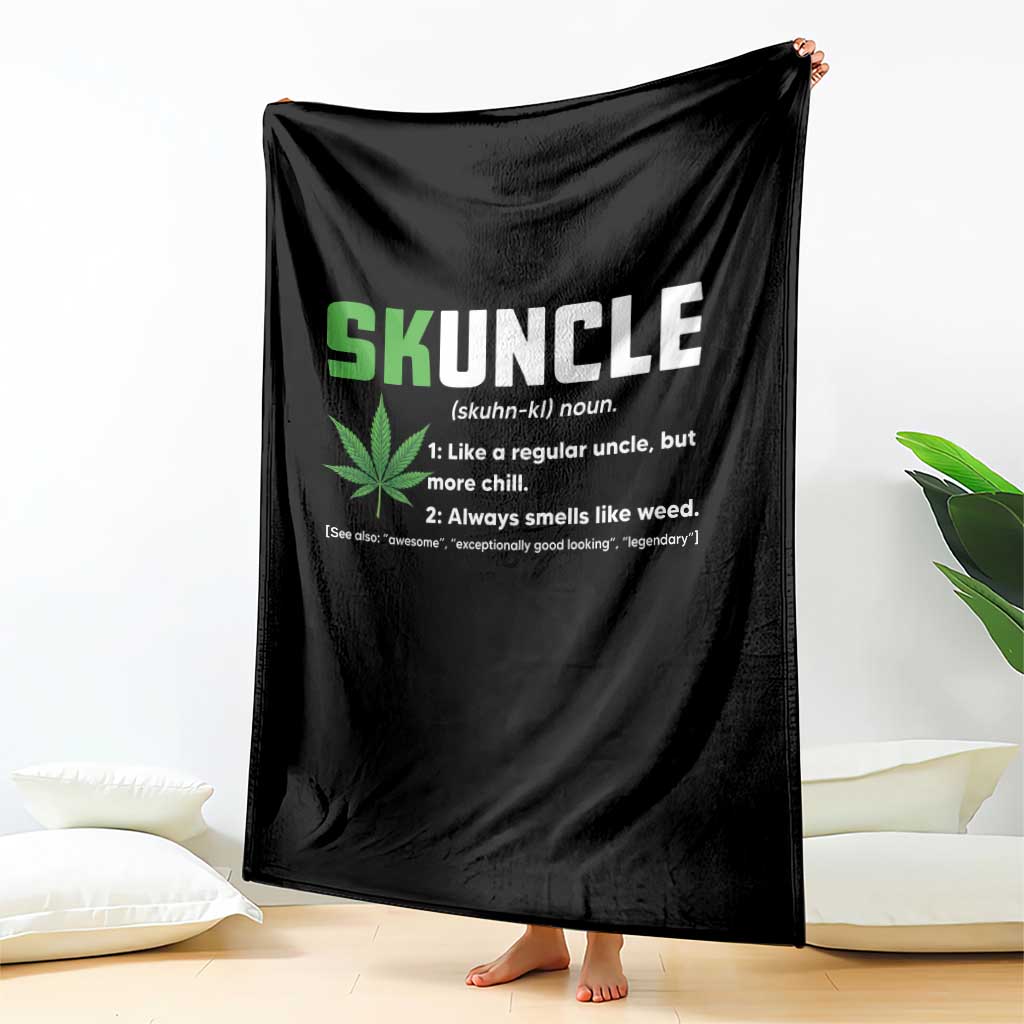Funny Uncle Weed Smoker Throw Blanket Skuncle Definition Funny Weed Pot Cannabis Marijuana TS10 Print Your Wear