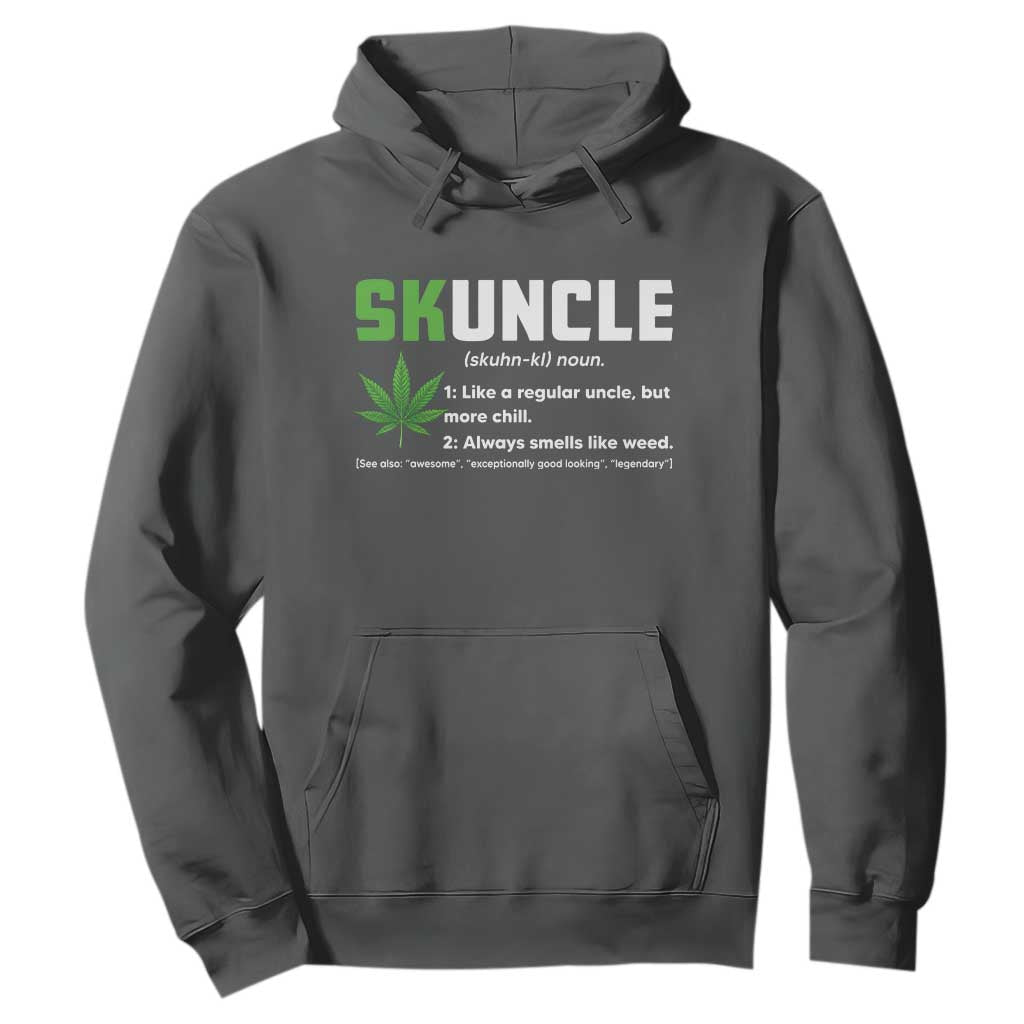 Funny Uncle Weed Smoker Hoodie Skuncle Definition Funny Weed Pot Cannabis Marijuana TS10 Dark Heather Print Your Wear