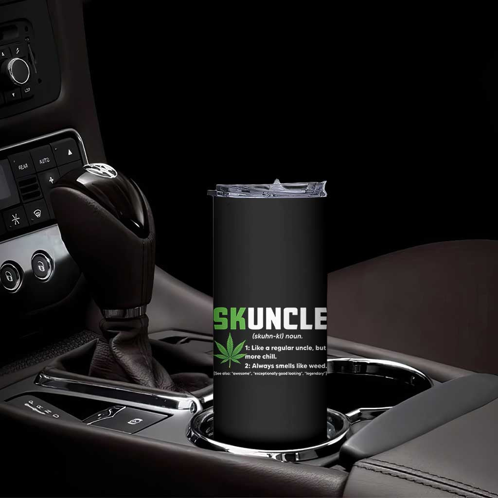 Funny Uncle Weed Smoker Skinny Tumbler Skuncle Definition Funny Weed Pot Cannabis Marijuana TS10 Print Your Wear