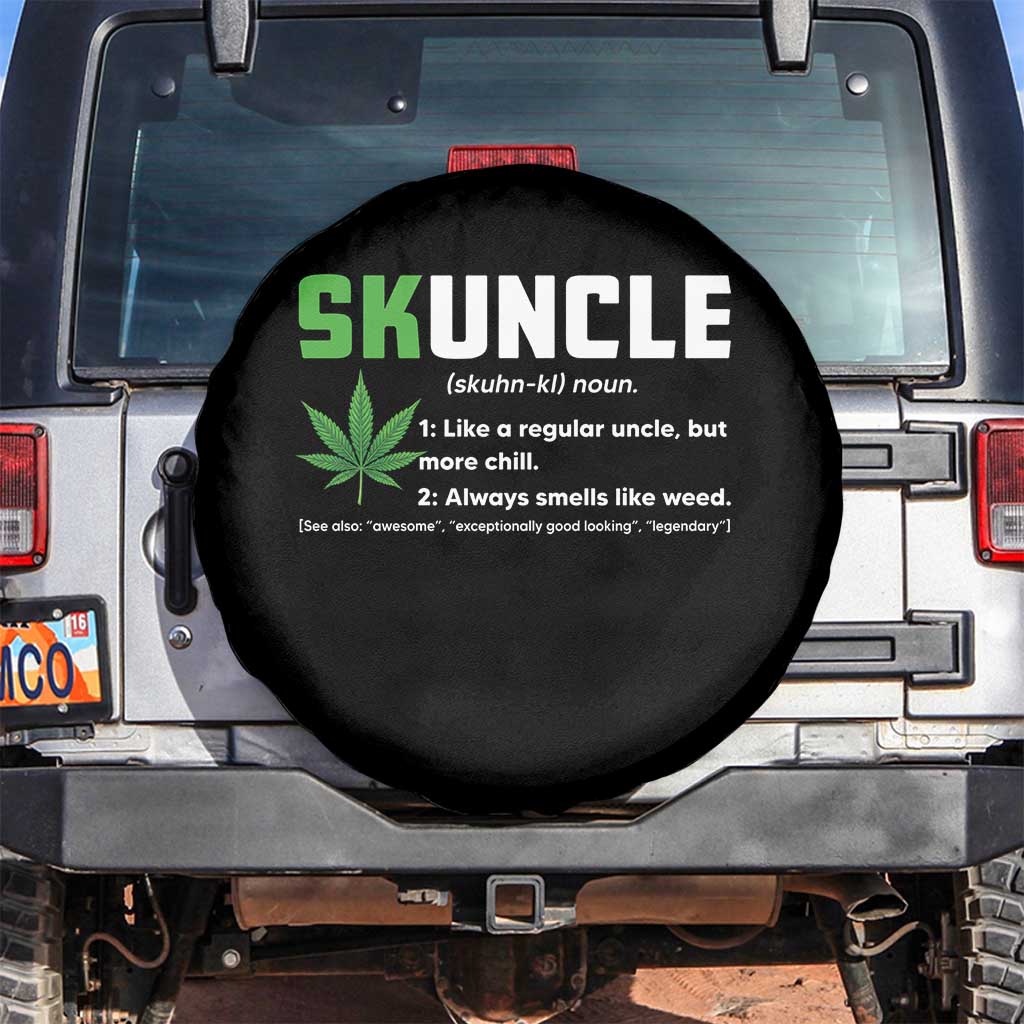 Funny Uncle Weed Smoker Spare Tire Cover Skuncle Definition Funny Weed Pot Cannabis Marijuana TS10 No hole Black Print Your Wear