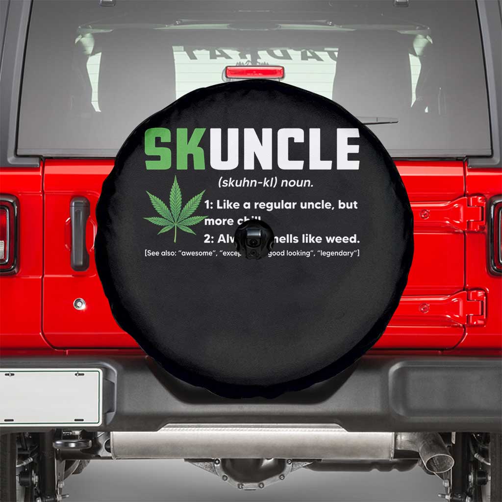Funny Uncle Weed Smoker Spare Tire Cover Skuncle Definition Funny Weed Pot Cannabis Marijuana TS10 Black Print Your Wear