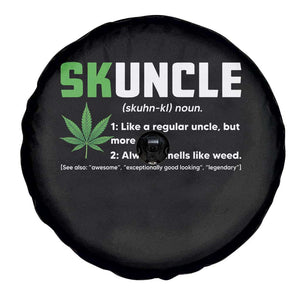 Funny Uncle Weed Smoker Spare Tire Cover Skuncle Definition Funny Weed Pot Cannabis Marijuana TS10 Print Your Wear