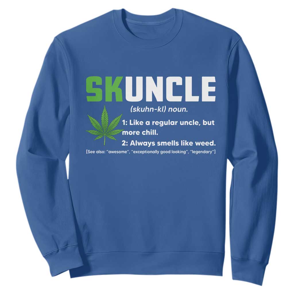 Funny Uncle Weed Smoker Sweatshirt Skuncle Definition Funny Weed Pot Cannabis Marijuana TS10 Royal Blue Print Your Wear