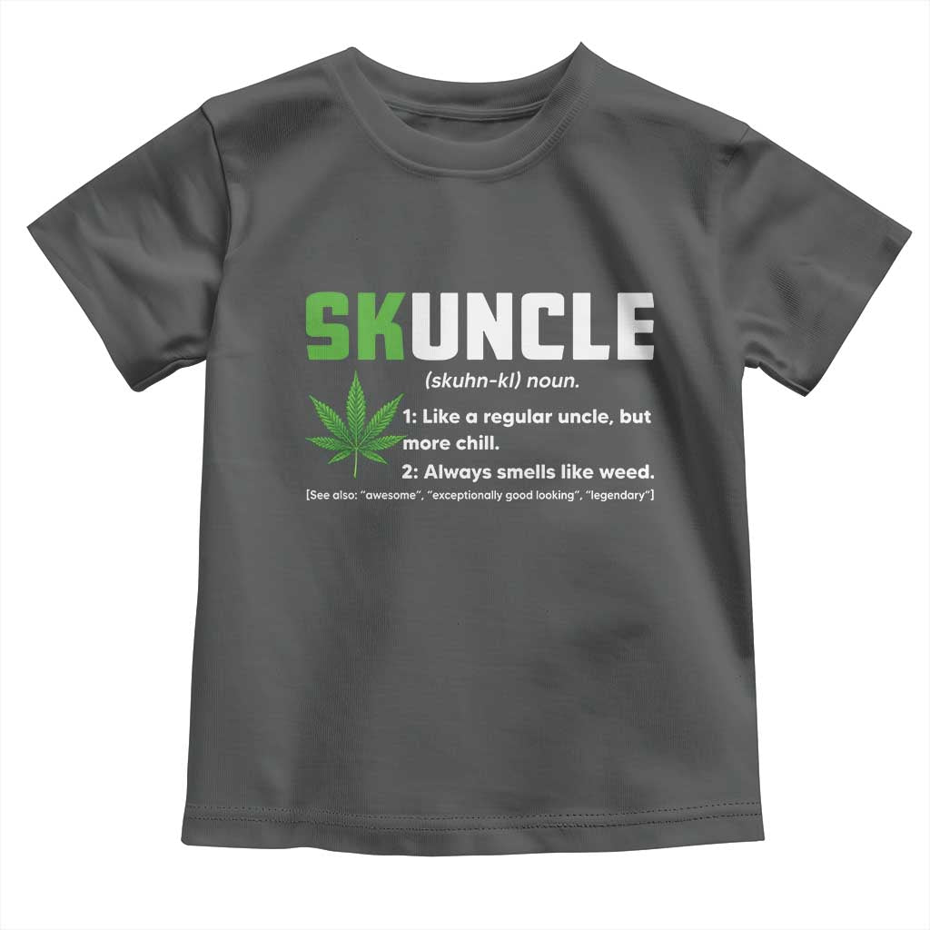 Funny Uncle Weed Smoker Toddler T Shirt Skuncle Definition Funny Weed Pot Cannabis Marijuana TS10 Dark Heather Print Your Wear