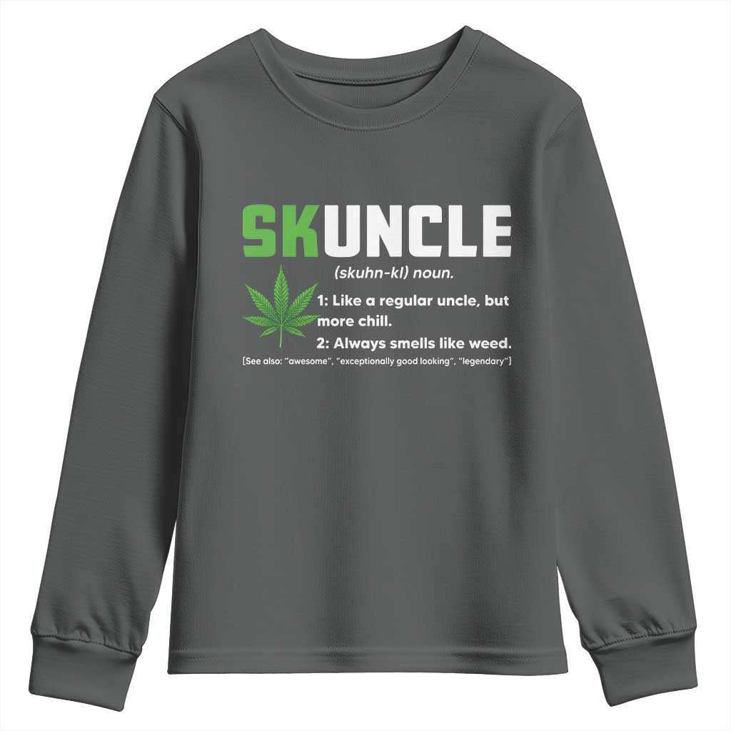 Funny Uncle Weed Smoker Youth Sweatshirt Skuncle Definition Funny Weed Pot Cannabis Marijuana TS10 Dark Heather Print Your Wear