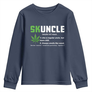 Funny Uncle Weed Smoker Youth Sweatshirt Skuncle Definition Funny Weed Pot Cannabis Marijuana TS10 Navy Print Your Wear