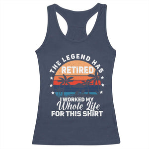 Funny Retirement Racerback Tank Top Retro Vintage I Worked My Whole Life for This Shirt TS10 Navy Print Your Wear
