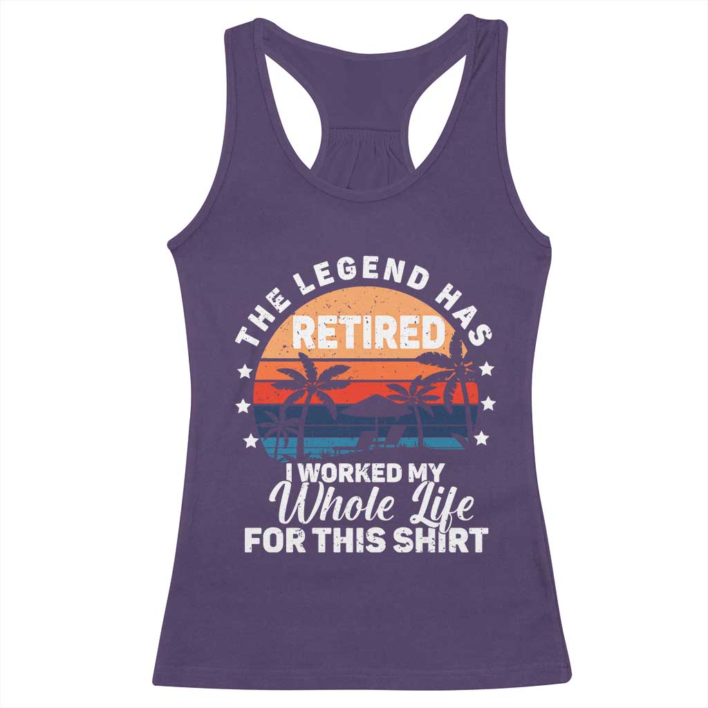Funny Retirement Racerback Tank Top Retro Vintage I Worked My Whole Life for This Shirt TS10 Purple Print Your Wear