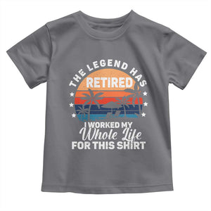 Funny Retirement Toddler T Shirt Retro Vintage I Worked My Whole Life for This Shirt TS10 Charcoal Print Your Wear