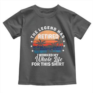Funny Retirement Toddler T Shirt Retro Vintage I Worked My Whole Life for This Shirt TS10 Dark Heather Print Your Wear