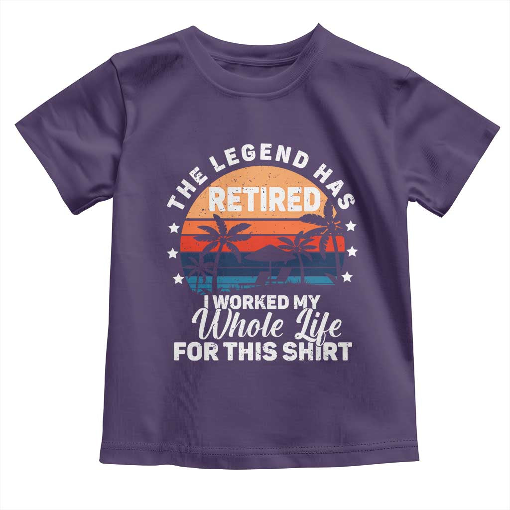 Funny Retirement Toddler T Shirt Retro Vintage I Worked My Whole Life for This Shirt TS10 Purple Print Your Wear