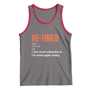 Funny Retirement Tank Top Re-tired Retired Definition Gag Gift Orange TS10 Deep Heather Red Print Your Wear
