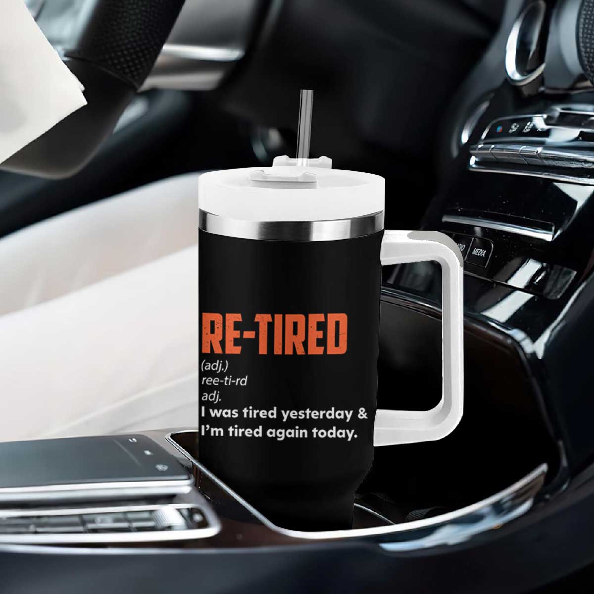 Funny Retirement Tumbler With Handle Re-tired Retired Definition Gag Gift Orange TS10 Print Your Wear