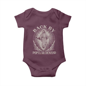 Funny Jesus Back Baby Onesie Retro Funny Sayings Easter Back By Popular Demand TS10 Maroon Print Your Wear