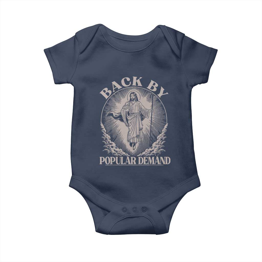 Funny Jesus Back Baby Onesie Retro Funny Sayings Easter Back By Popular Demand TS10 Navy Print Your Wear