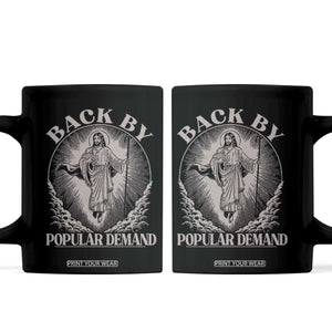 Funny Jesus Back Coffee Mug Retro Funny Sayings Easter Back By Popular Demand TS10 Black Print Your Wear