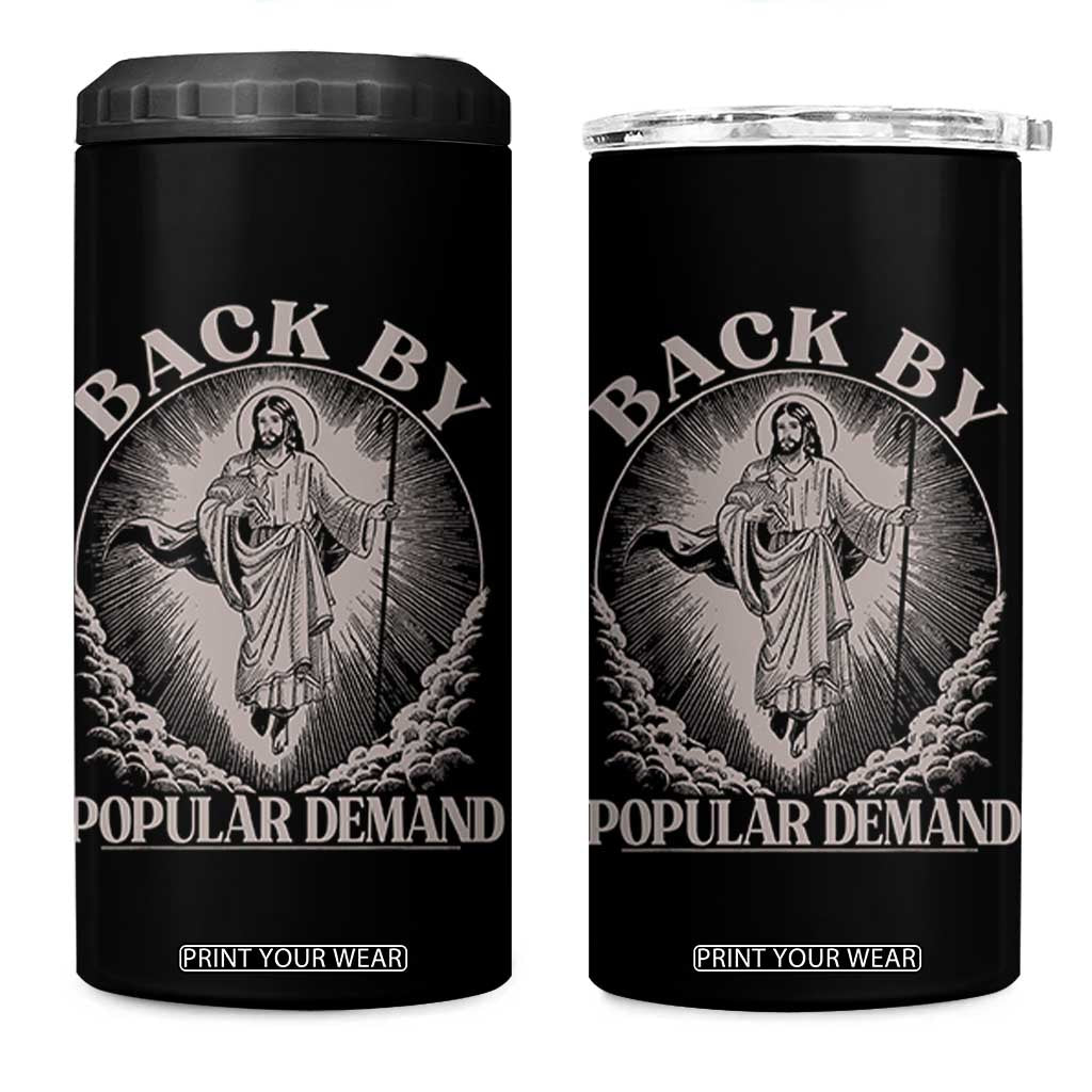 Funny Jesus Back 4 in 1 Can Cooler Tumbler Retro Funny Sayings Easter Back By Popular Demand TS10 One Size: 16 oz Black Print Your Wear