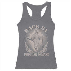 Funny Jesus Back Racerback Tank Top Retro Funny Sayings Easter Back By Popular Demand TS10 Charcoal Print Your Wear