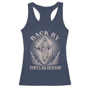 Funny Jesus Back Racerback Tank Top Retro Funny Sayings Easter Back By Popular Demand TS10 Navy Print Your Wear