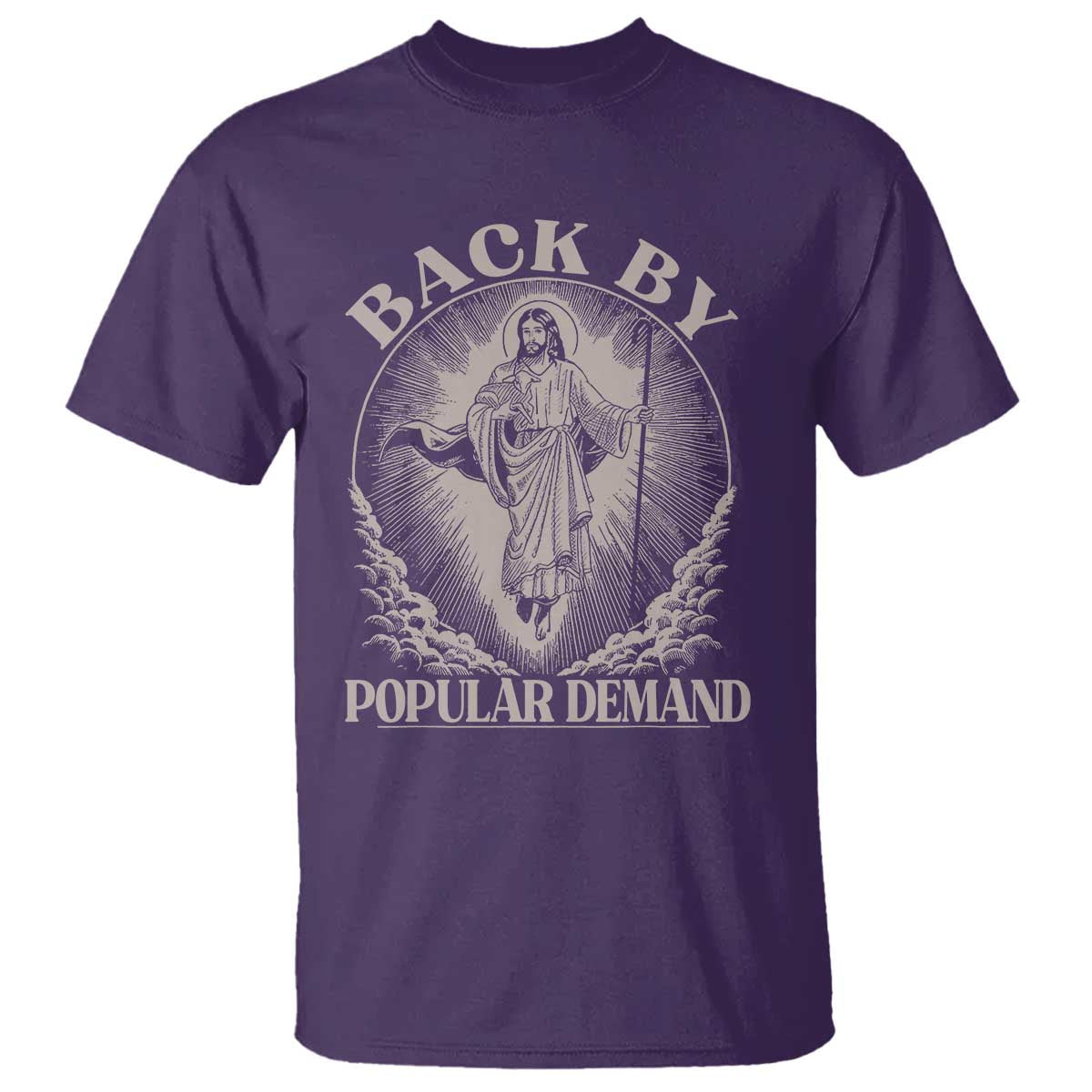 Funny Jesus Back T Shirt Retro Funny Sayings Easter Back By Popular Demand TS10 Purple Print Your Wear