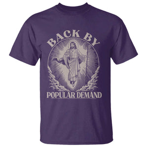 Funny Jesus Back T Shirt Retro Funny Sayings Easter Back By Popular Demand TS10 Purple Print Your Wear