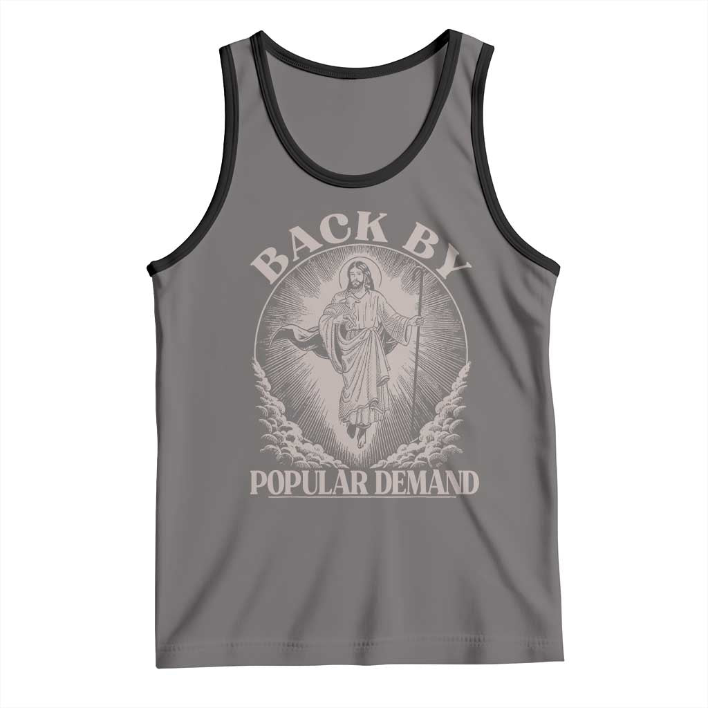 Funny Jesus Back Tank Top Retro Funny Sayings Easter Back By Popular Demand TS10 Deep Heather Black Print Your Wear