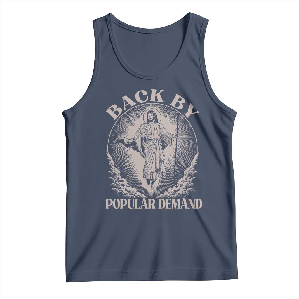 Funny Jesus Back Tank Top Retro Funny Sayings Easter Back By Popular Demand TS10 Navy Print Your Wear