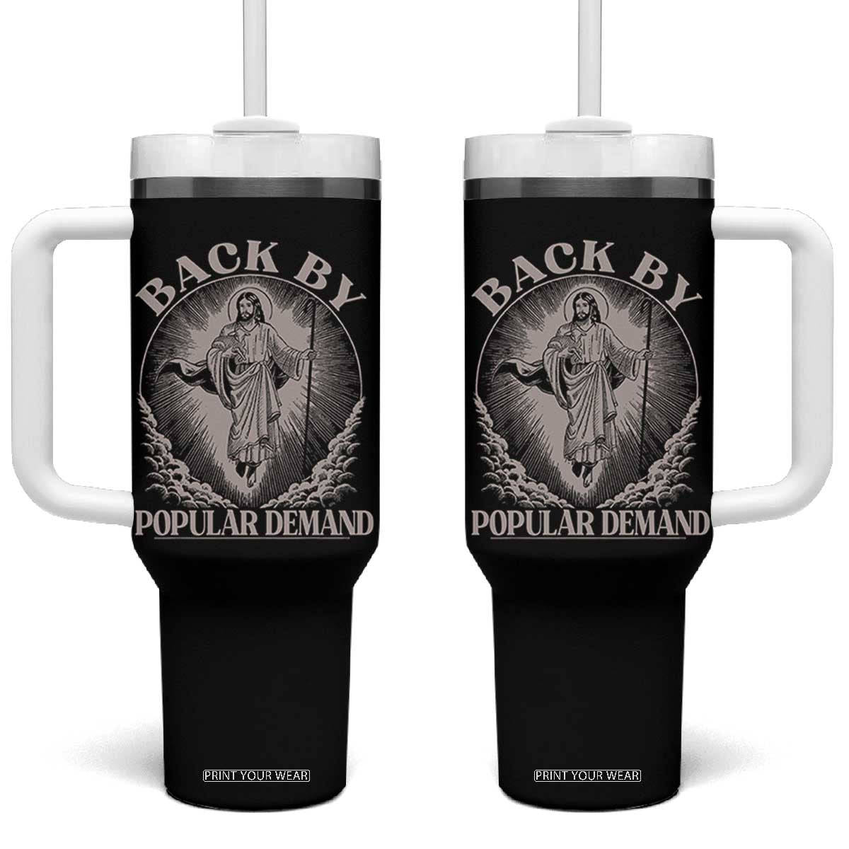 Funny Jesus Back Tumbler With Handle Retro Funny Sayings Easter Back By Popular Demand TS10 One Size: 40 oz Black Print Your Wear
