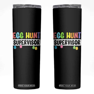 Easter Egg Hunt Supervisor Skinny Tumbler Funny Mom Dad TS10 Black Print Your Wear