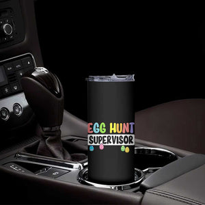 Easter Egg Hunt Supervisor Skinny Tumbler Funny Mom Dad TS10 Print Your Wear