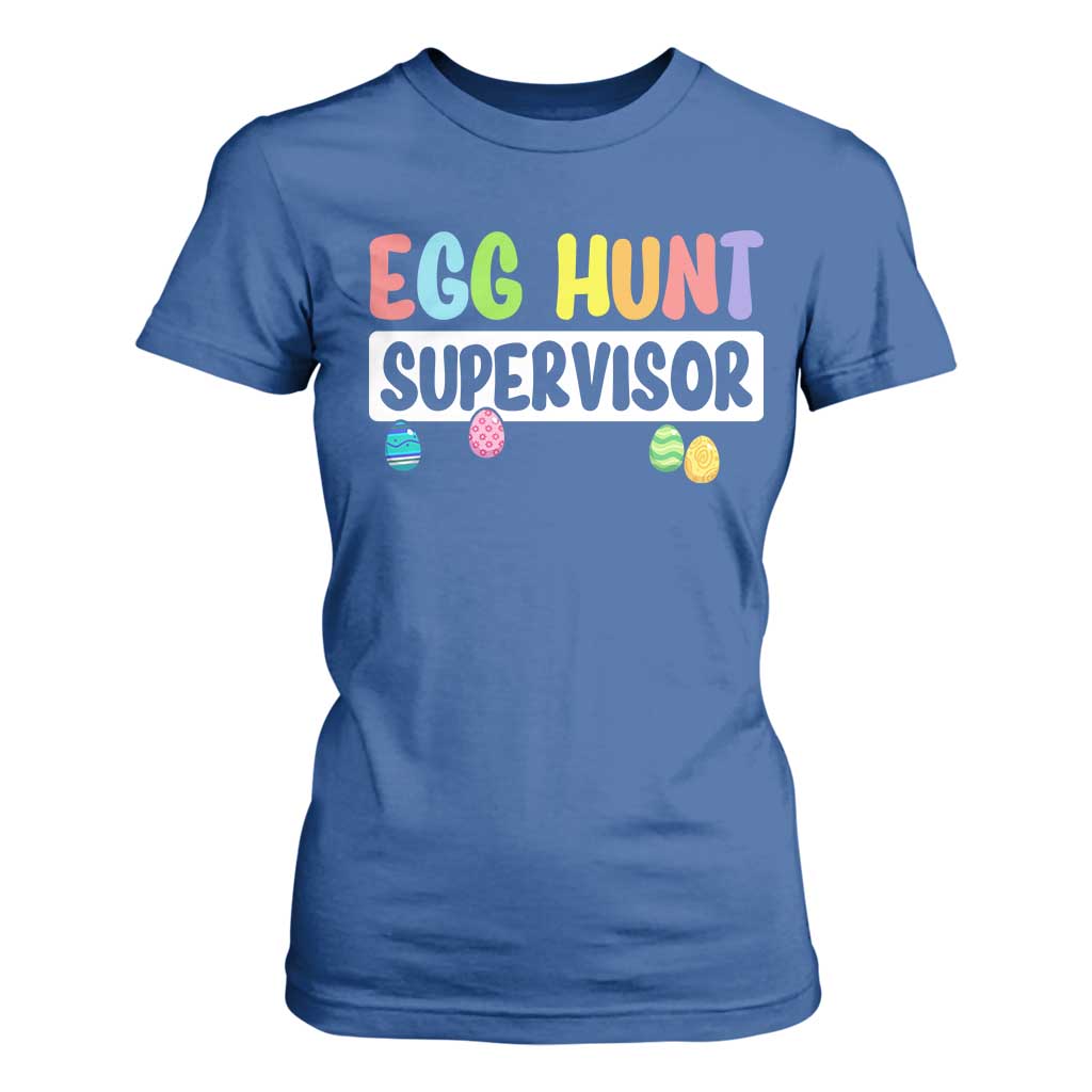 Easter Egg Hunt Supervisor T Shirt For Women Funny Mom Dad TS10 Royal Blue Print Your Wear
