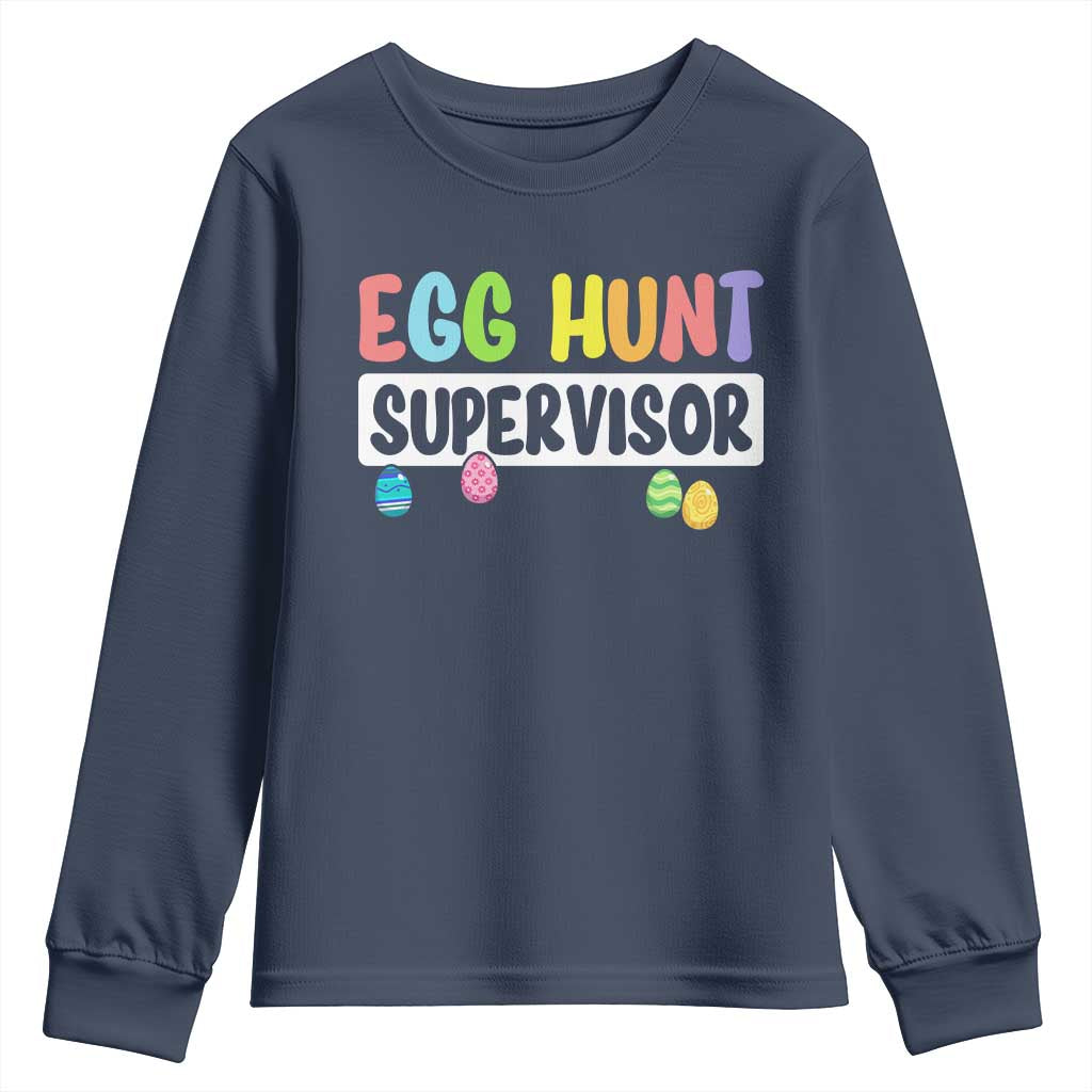 Easter Egg Hunt Supervisor Youth Sweatshirt Funny Mom Dad TS10 Navy Print Your Wear