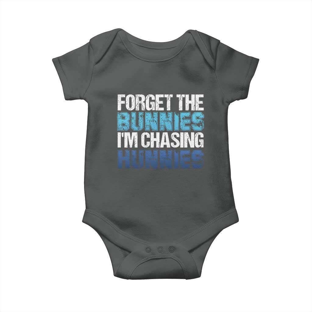 Funny Easter Baby Onesie Forget The Bunnies Im Chasing Hunnies TS10 Dark Heather Print Your Wear