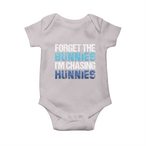Funny Easter Baby Onesie Forget The Bunnies Im Chasing Hunnies TS10 Ice Gray Print Your Wear