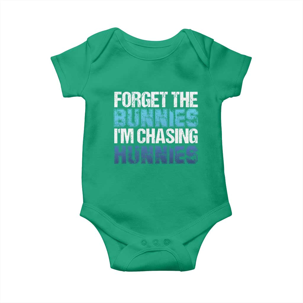 Funny Easter Baby Onesie Forget The Bunnies Im Chasing Hunnies TS10 Irish Green Print Your Wear