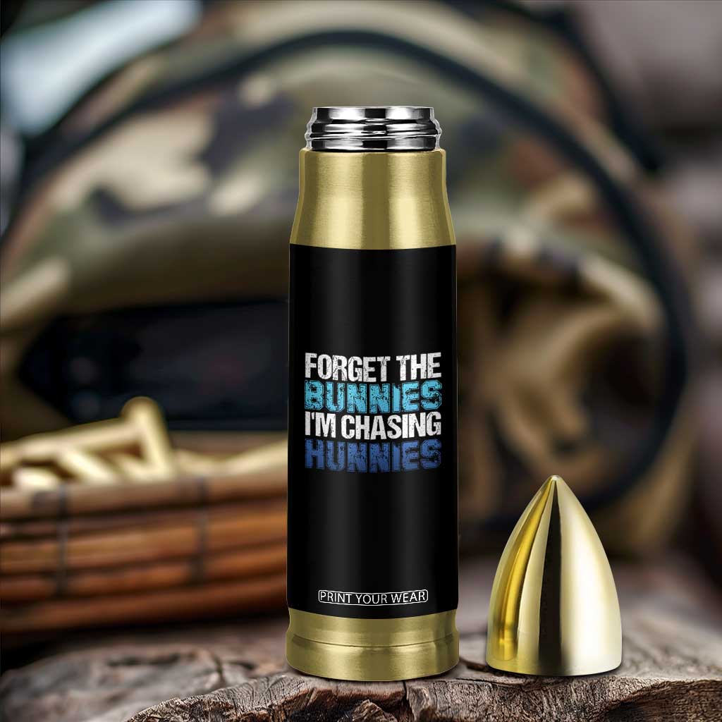 Funny Easter Bullet Tumbler Forget The Bunnies Im Chasing Hunnies TS10 Print Your Wear