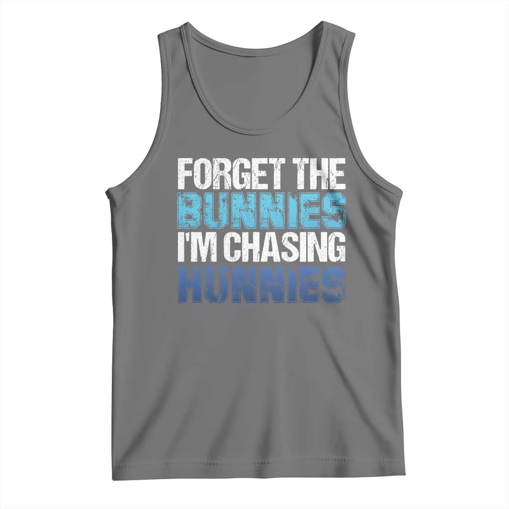 Funny Easter Tank Top Forget The Bunnies Im Chasing Hunnies TS10 Black Heather Print Your Wear