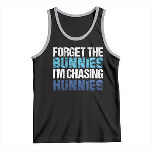 Funny Easter Tank Top Forget The Bunnies Im Chasing Hunnies TS10 Black Athletic Heather Print Your Wear