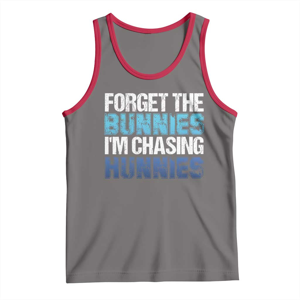 Funny Easter Tank Top Forget The Bunnies Im Chasing Hunnies TS10 Deep Heather Red Print Your Wear