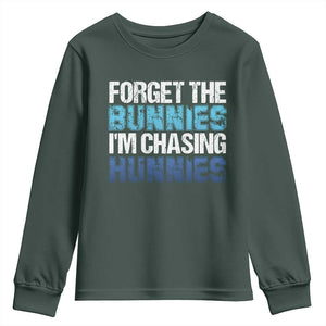 Funny Easter Youth Sweatshirt Forget The Bunnies Im Chasing Hunnies TS10 Dark Forest Green Print Your Wear