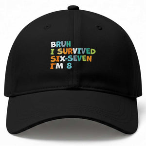 8th Birthday Baseball Cap Im 8 Year Old Six Seven Bruh I Survived 67 TS10 Print Your Wear