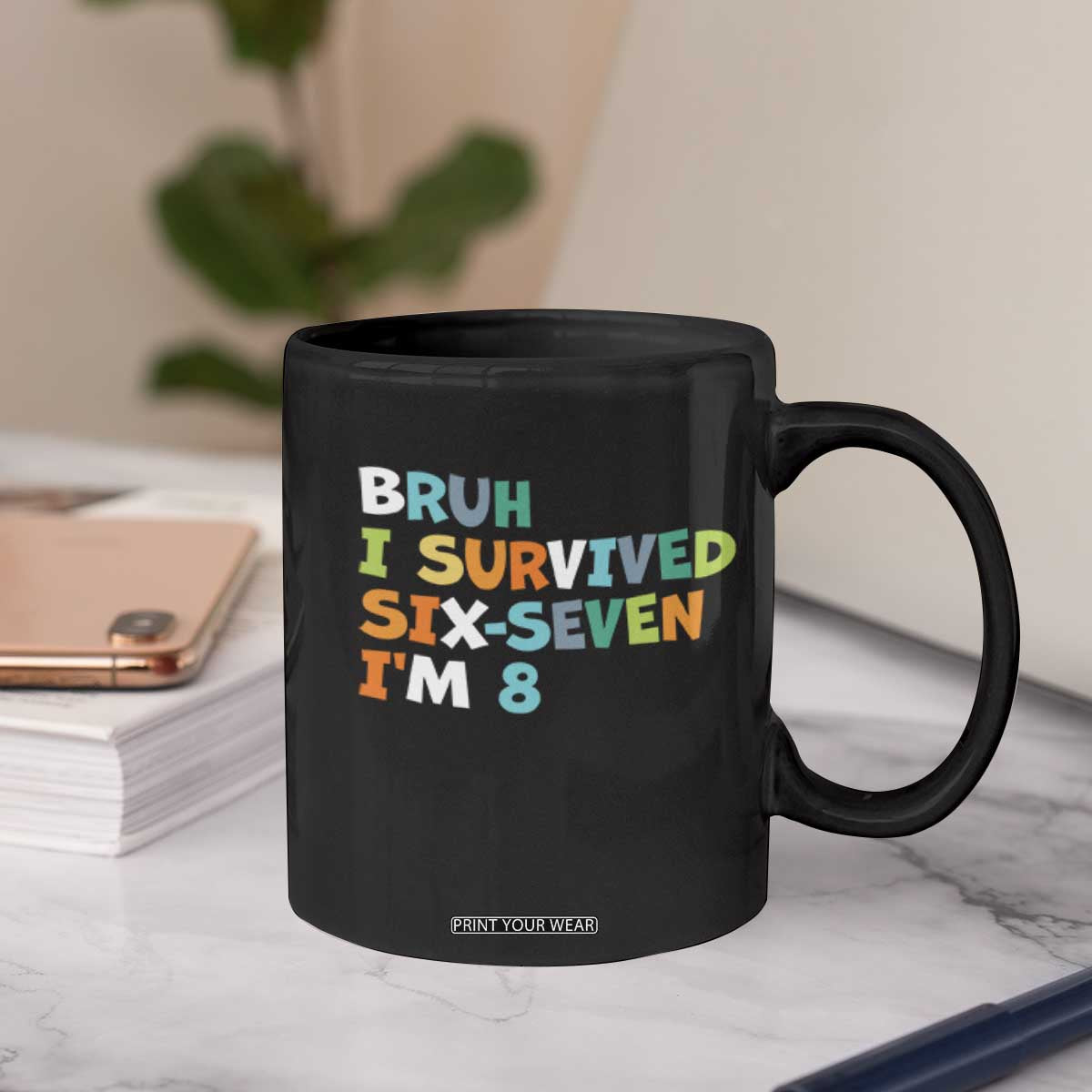 8th Birthday Coffee Mug Im 8 Year Old Six Seven Bruh I Survived 67 TS10 Print Your Wear
