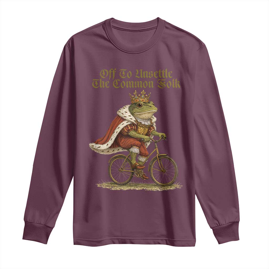 Chaotic Frog Meme Long Sleeve Shirt Off To Unsettle The Common Folk Vintage Unhinged Humor TS10 Maroon Print Your Wear