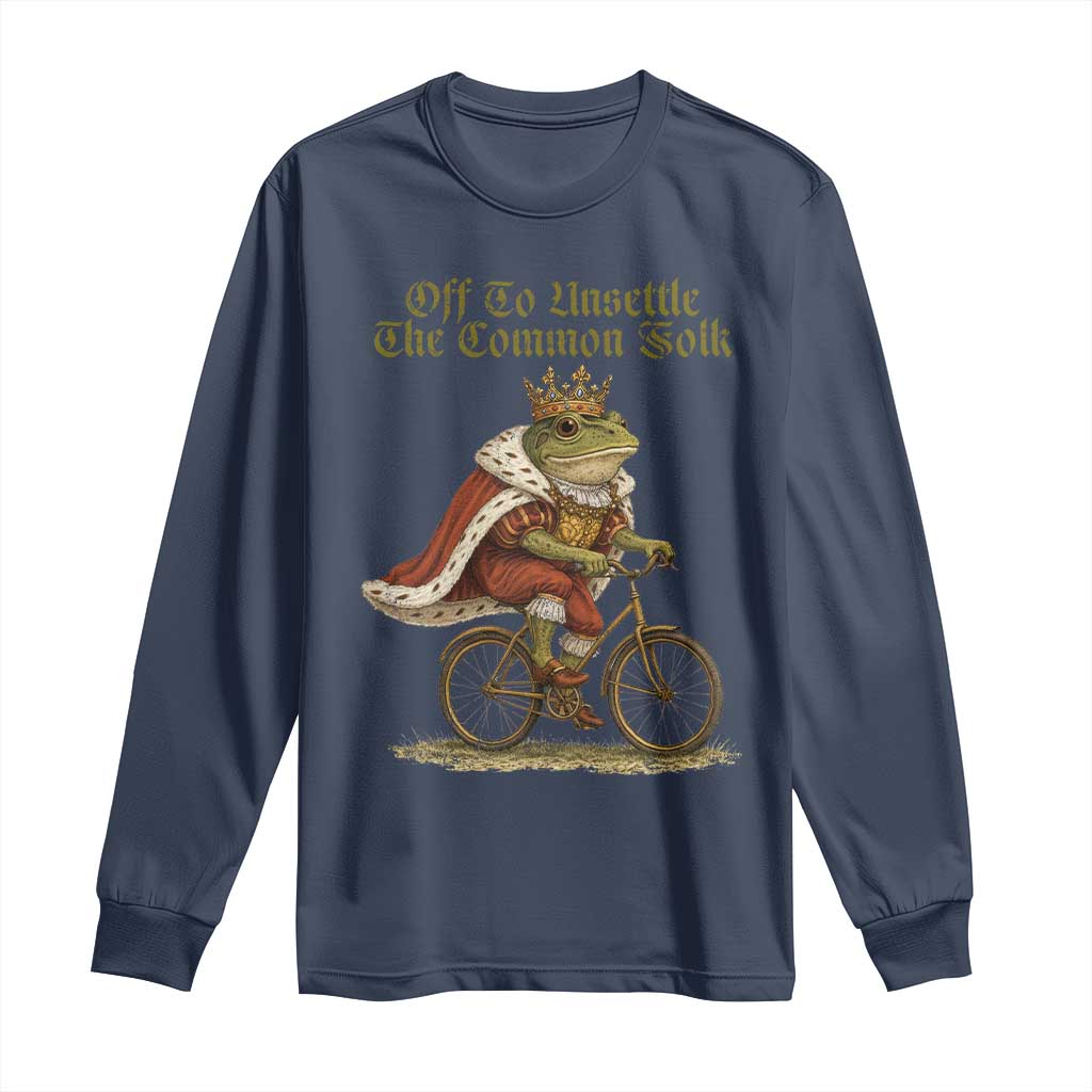 Chaotic Frog Meme Long Sleeve Shirt Off To Unsettle The Common Folk Vintage Unhinged Humor TS10 Navy Print Your Wear