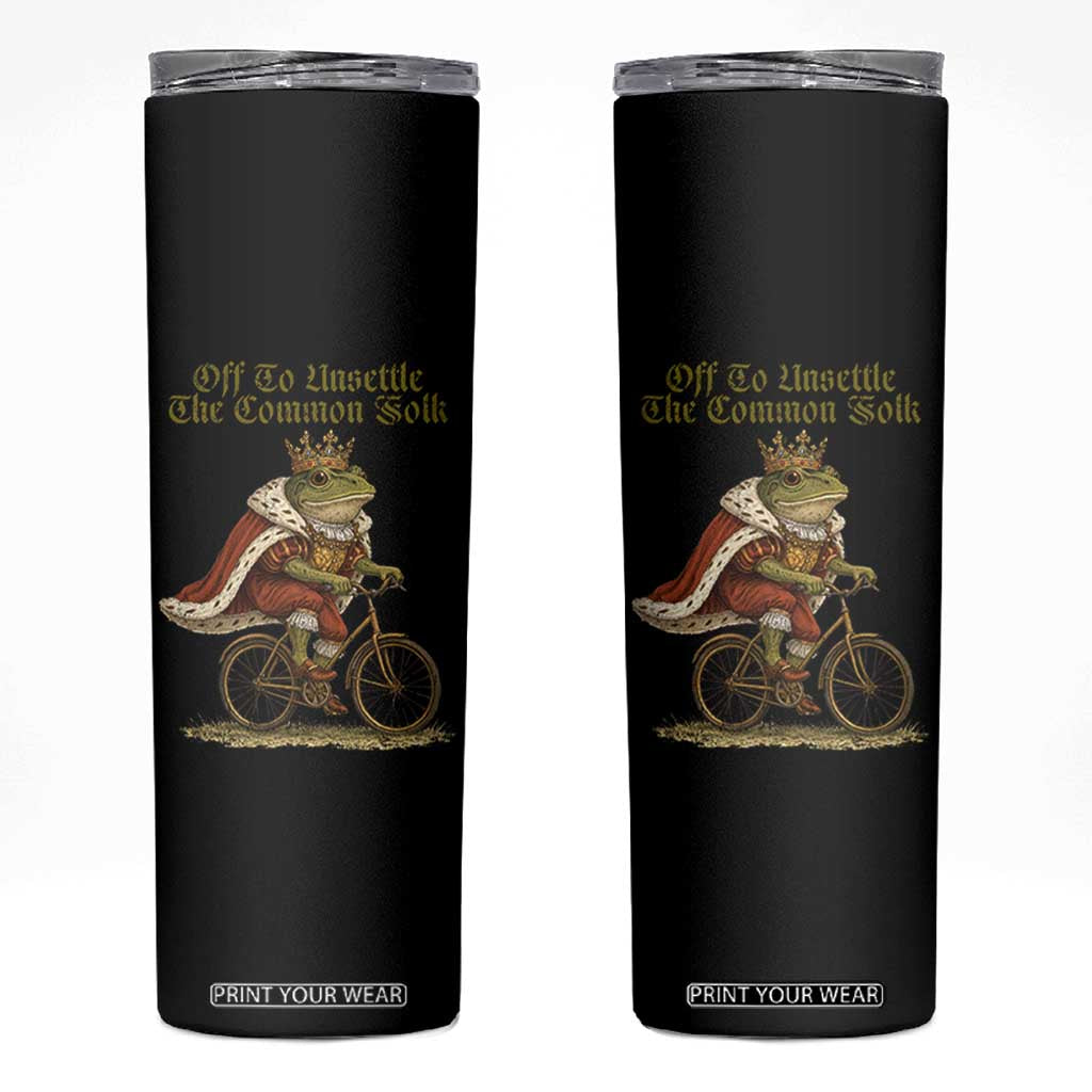 Chaotic Frog Meme Skinny Tumbler Off To Unsettle The Common Folk Vintage Unhinged Humor TS10 Black Print Your Wear