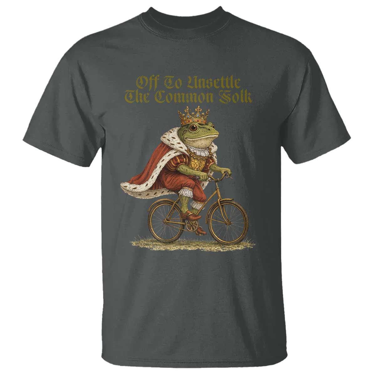 Chaotic Frog Meme T Shirt Off To Unsettle The Common Folk Vintage Unhinged Humor TS10 Dark Heather Print Your Wear