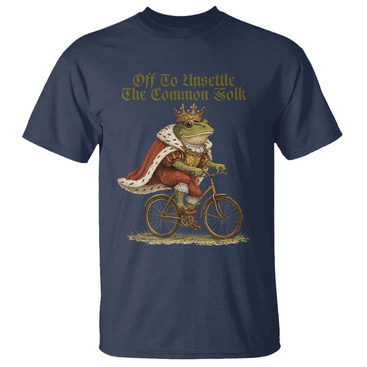 Chaotic Frog Meme T Shirt Off To Unsettle The Common Folk Vintage Unhinged Humor TS10 Navy Print Your Wear